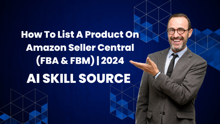 Free – How To List A Product On Amazon Seller Central (FBA & FBM) | 2024 – English