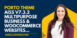 Porto Theme AiSS v7.3.2 – Multipurpose Business & WooCommerce Websites