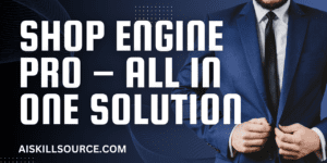 Shop Engine Pro AiSS v2.6.1 – All in One Solution