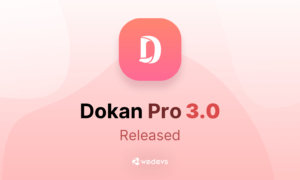 Dokan Pro AiSS v3.14.0 – Multi Vendor Business Online Marketplace - aiskillsource.com