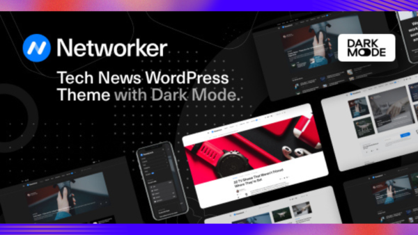 Networker Theme GPL v1.1.10 – Tech News WordPress Theme with Dark Mode