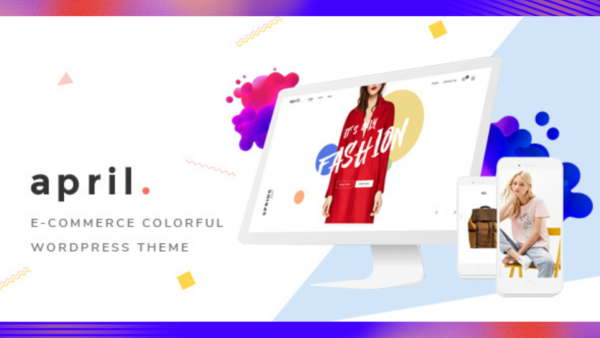 APRIL Theme GPL v6.5 – Fashion WooCommerce WordPress Theme