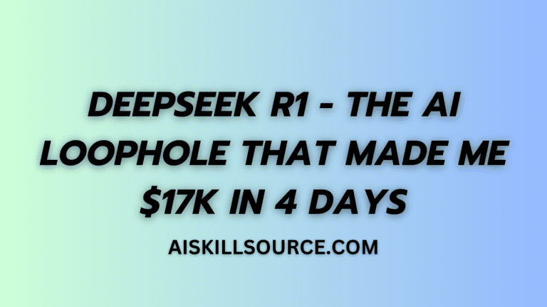 DeepSeek R1 – The AI Loophole That Made Me $17k in 4 Days