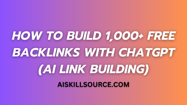 How to Build 1,000+ FREE Backlinks with ChatGPT (AI Link Building)