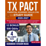TX PACT Essential Academic Skills Exam Prep (700): Step-by-Step Review, Expert Tips & 508 Explained Questions aiskillsource.com
