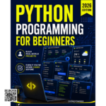 Python Programming for Beginners: The Complete Python Coding Crash Course