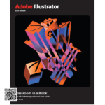 Adobe Illustrator Classroom in a Book 2026 Release