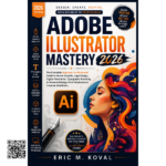 Master Vector Design from Fundamentals to Professional Creative Workflows