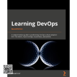 Learning DevOps: Build Faster, Smarter, and More Reliable Delivery Pipelines aiskillsource.com
